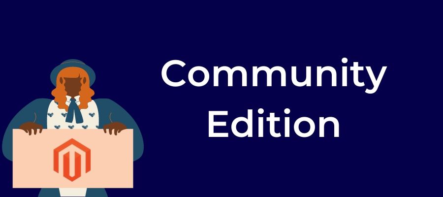 Magento Community Vs Enterprise Edition 2023: Pros And Cons Compared