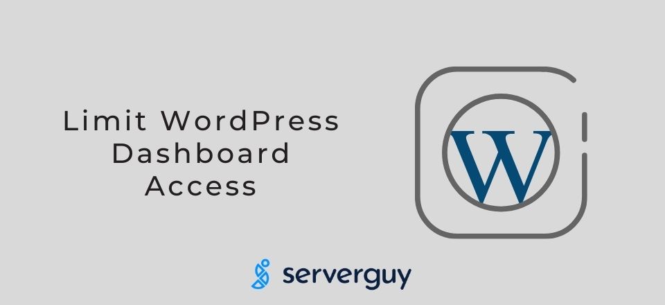 Limit WordPress Dashboard Access