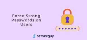 Force Strong Passwords on Users in WordPress