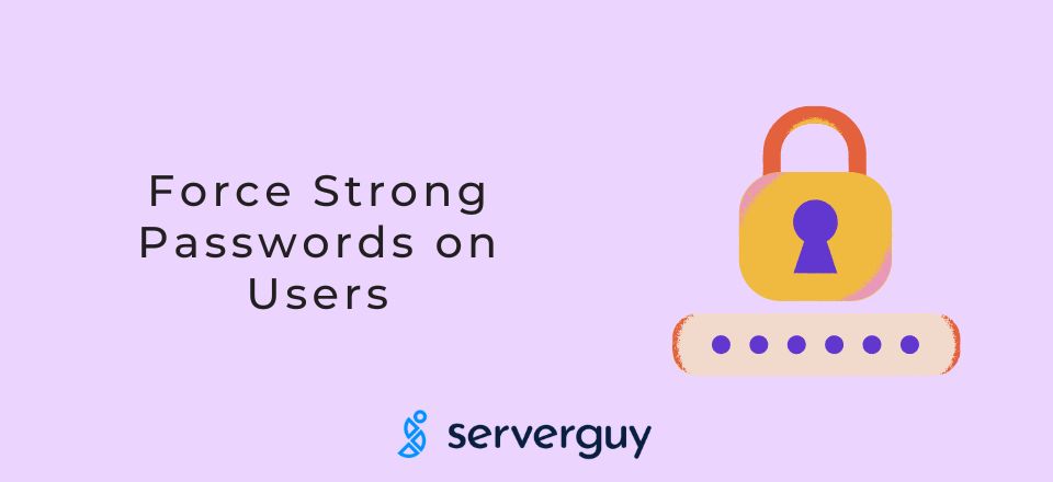 Force Strong Passwords on Users in WordPress